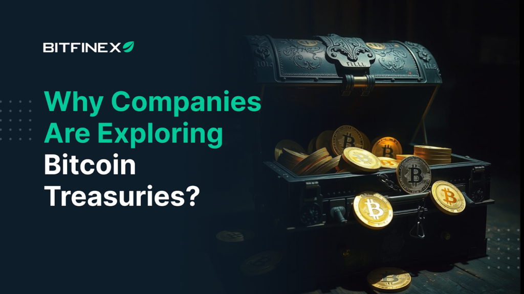 Why Companies Are Exploring Bitcoin Treasuries?